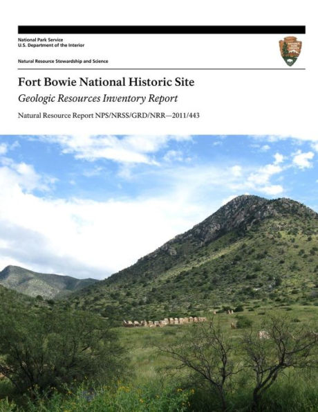Fort Bowie National Historic Site Geologic Resources Inventory Report