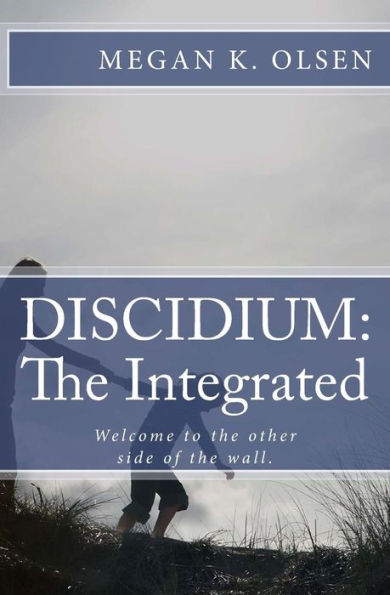 Discidium: The Integrated: The second book in the DISCIDIUM Trilogy
