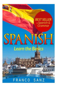 Title: Spanish.: Learn the Basics, Author: Franco Sanz