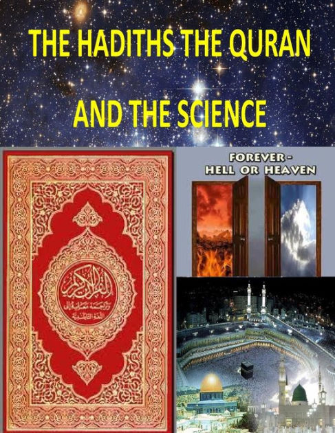 The Hadiths The Quran And The Science by Faisal Fahim, Paperback ...