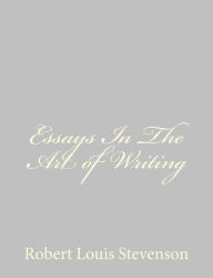 Essays In The Art of Writing