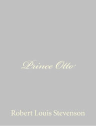 Title: Prince Otto, Author: Robert Louis Stevenson