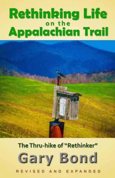 Rethinking Life on the Appalachian Trail: The Thru-hike of "Rethinker"