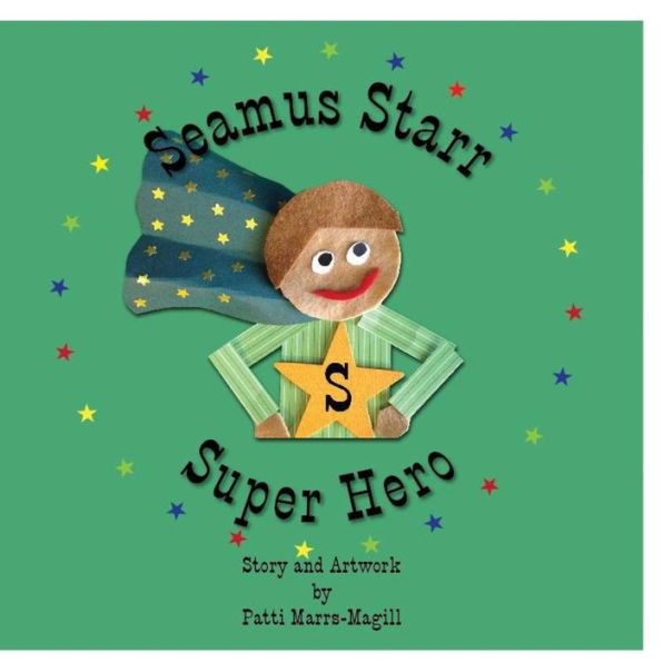 Seamus Starr.....Super Hero