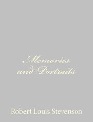 Title: Memories and Portraits, Author: Robert Louis Stevenson
