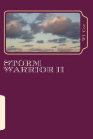 Title: Storm Warrior II: Hidden Secrets, Author: Wl Cox