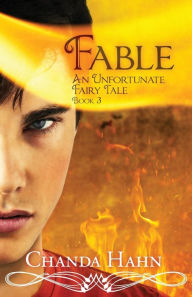 Title: Fable (An Unfortunate Fairy Tale Series #3), Author: Chanda Hahn