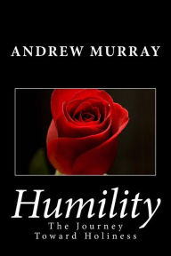 Title: Humility: The Journey Toward Holiness, Author: Andrew Murray