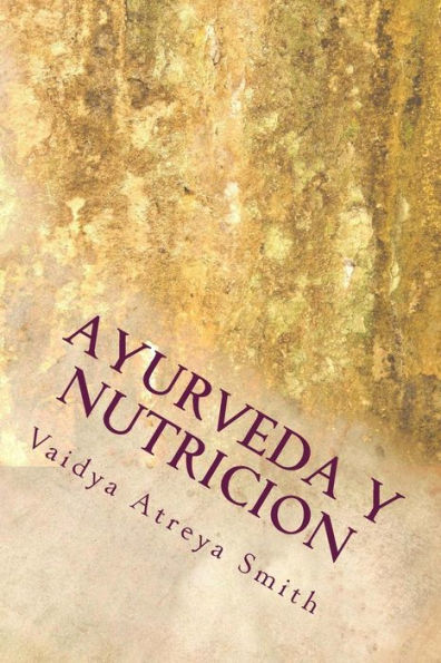 Ayurveda y Nutricion: Nutricional constitucional