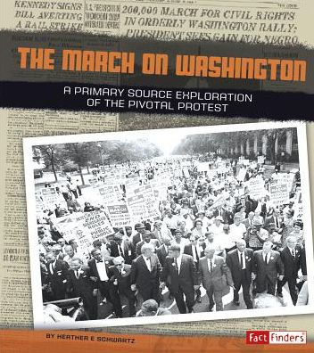 the March on Washington: A Primary Source Exploration of Pivotal Protest