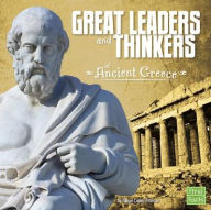 Title: Great Leaders and Thinkers of Ancient Greece, Author: Megan C Peterson