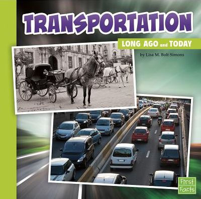 Transportation Long Ago and Today