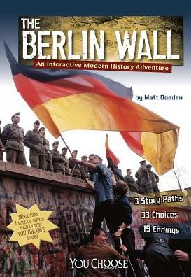 The Berlin Wall: An Interactive Modern History Adventure