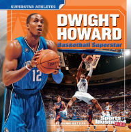 Title: Dwight Howard: Basketball Superstar, Author: Joanne Mattern