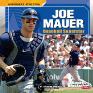 Title: Joe Mauer: Baseball Superstar, Author: Anthony Wacholtz