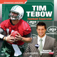 Title: Tim Tebow: Football Superstar, Author: Matt Doeden