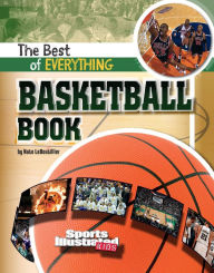 Title: The Best of Everything Basketball Book, Author: Nate LeBoutillier