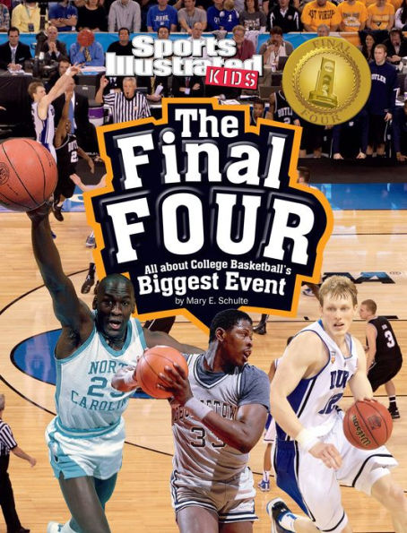 The Final Four: All about College Basketball's Biggest Event