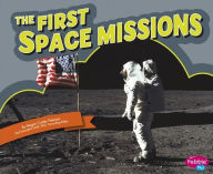 Title: The First Space Missions, Author: Megan C Peterson