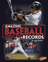 Title: Amazing Baseball Records, Author: Thom Storden