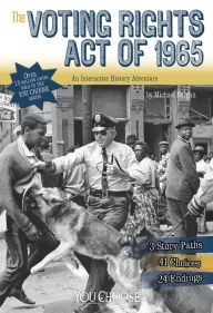 The Voting Rights Act of 1965: An Interactive History Adventure