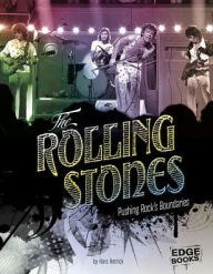 Title: The Rolling Stones: Pushing Rock's Boundaries, Author: Hans Hetrick