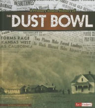 Title: A Primary Source History of the Dust Bowl, Author: Rebecca Langston-George