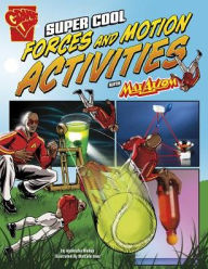 Title: Super Cool Forces and Motion Activities With Max Axiom, Author: Agnieszka Biskup