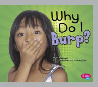 Title: Why Do I Burp?, Author: Molly Kolpin