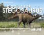 Digging for Stegosaurus: A Discovery Timeline