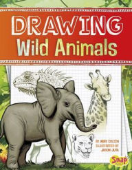 Title: Drawing Wild Animals, Author: Abby Colich