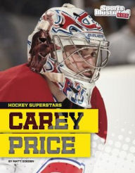 Title: Carey Price, Author: Matt Doeden