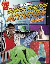 Title: Super Cool Chemical Reaction Activities with Max Axiom, Author: Agnieszka Biskup