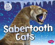 Title: Sabertooth Cats, Author: Melissa Higgins