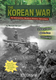 Title: The Korean War: An Interactive Modern History Adventure, Author: Michael Burgan