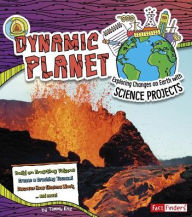 Title: Dynamic Planet: Exploring Changes on Earth with Science Projects, Author: Tammy Enz