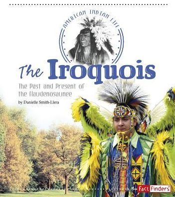 the Iroquois: Past and Present of Haudenosaunee