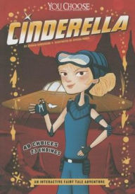 Title: Cinderella: An Interactive Fairy Tale Adventure, Author: Jessica Gunderson