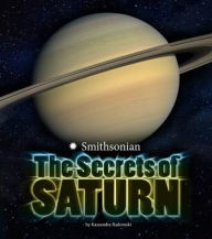 Title: The Secrets of Saturn, Author: Kassandra Radomski