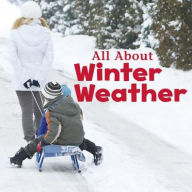 Title: All About Winter Weather, Author: Kathryn Clay