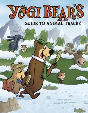 Yogi Bear's Guide to Animal Tracks