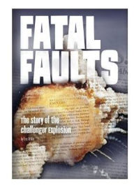 Title: Fatal Faults: The Story of the Challenger Explosion, Author: Eric Braun