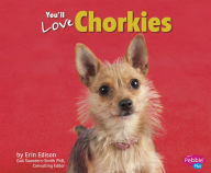 Title: You'll Love Chorkies, Author: Erin Edison