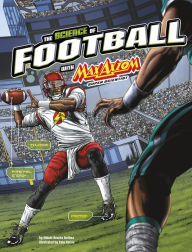 Title: The Science of Football with Max Axiom, Super Scientist, Author: Nikole Brooks Bethea