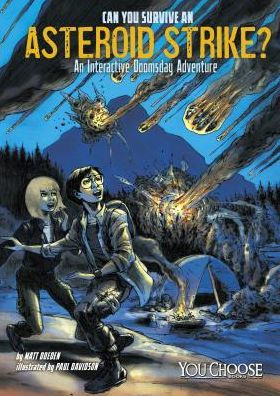 Can You Survive An Asteroid Strike?: Interactive Doomsday Adventure