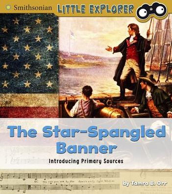 The Star-Spangled Banner: Introducing Primary Sources