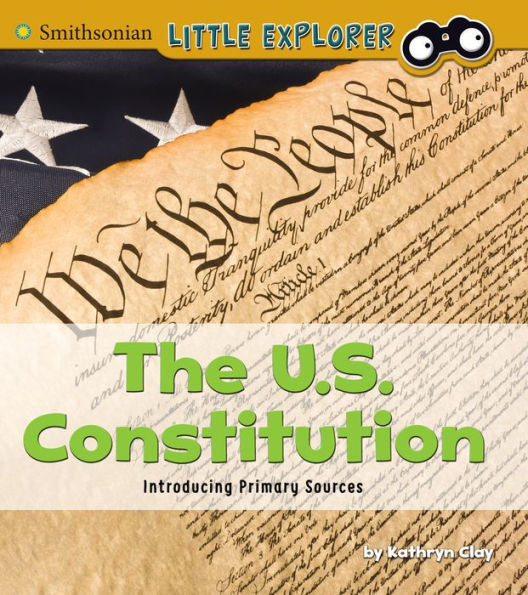 The U.S. Constitution: Introducing Primary Sources
