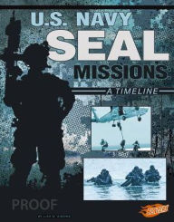 Title: U.S. Navy SEAL Missions: A Timeline, Author: Lisa M. Bolt Simons