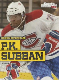 Title: P.K. Subban, Author: Michael Burgan