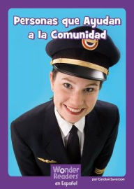 Title: Personas que Ayudan a la Comunidad, Author: Carolyn Syverson